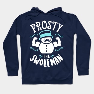 Frosty The Swoleman (Funny Christmas Gym Fitness) Hoodie